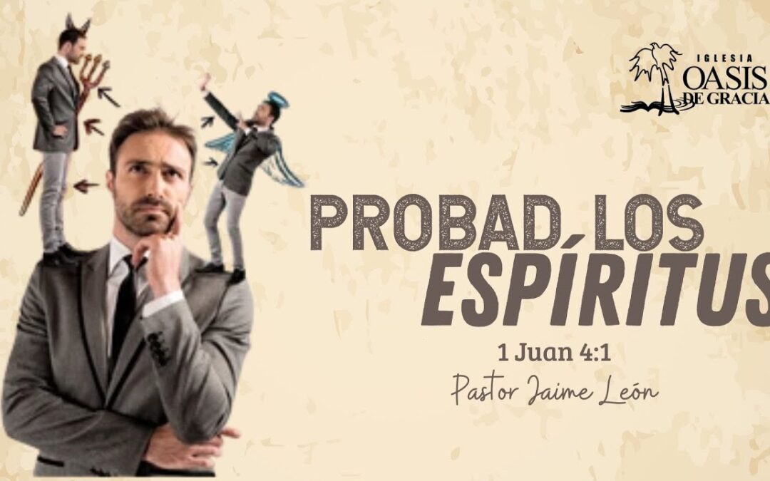 PROBAD LOS ESPÍRITUS